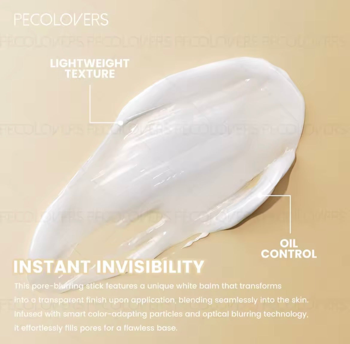 A close-up of a white cream product smear on a warm beige background with text overlays reading 'PECOLOVERS', 'LIGHTWEIGHT TEXTURE', 'OIL CONTROL', and 'INSTANT-INVISIBILITY'.